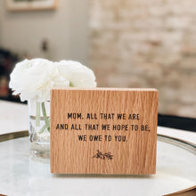 Load image into Gallery viewer, Mother&#39;s Day Oak Wood Quote Plaque Case Pack [of 4] - Same SKU